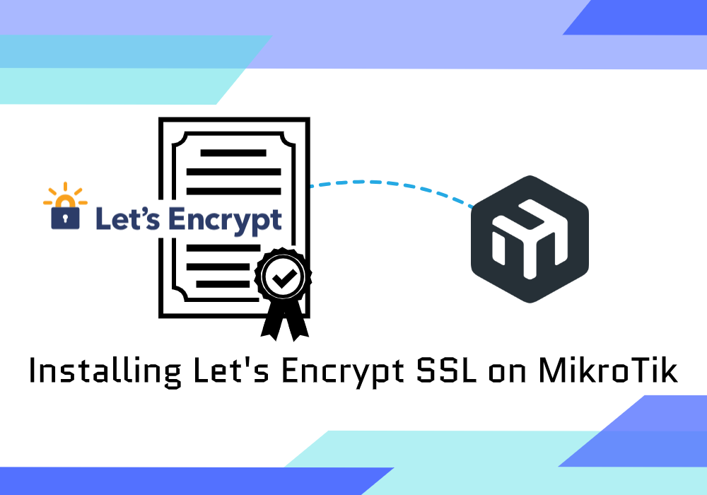 MikroTik SSL Let's Encrypt